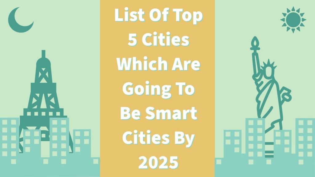 Smart Cities By 2025