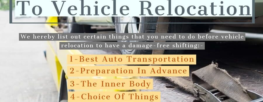 Your Little Guide To Vehicle Relocation