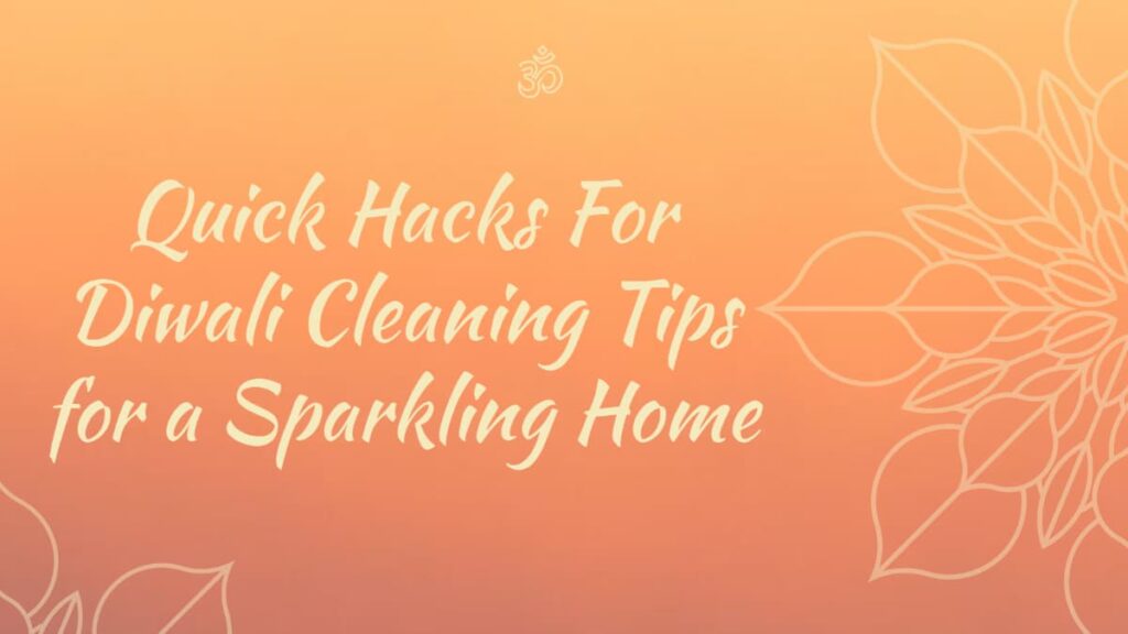 Diwali Cleaning Tips