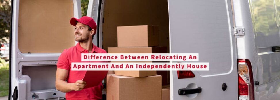 Difference Between Relocating An Apartment And An Independently House