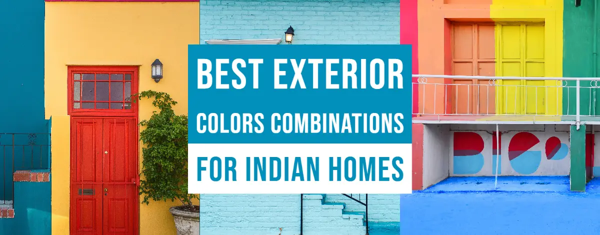 Best Exterior Colors Combinations For Indian Homes