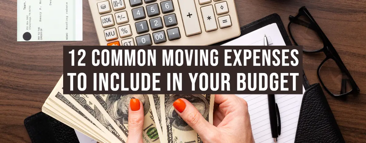 12 Common Moving Expenses to Include in Your Budget