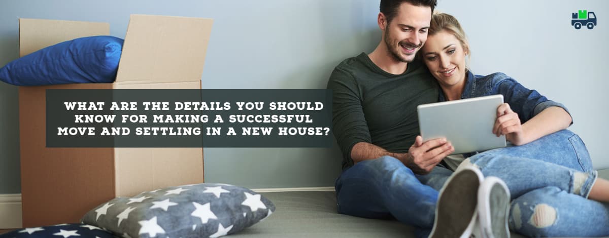 Move And Settling In A New House