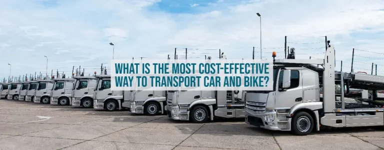 What Is The Most Cost-Effective Way To Transport Car And Bike