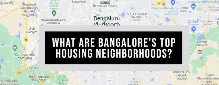 Bangalore's top housing neighborhoods