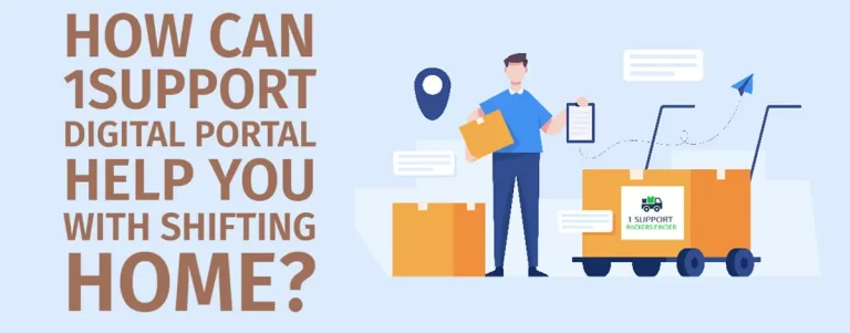 How Can 1Support Digital Portal Help You With Shifting Home