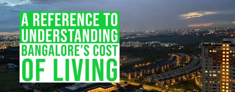 A Reference To Understanding Bangalore Cost Of Living