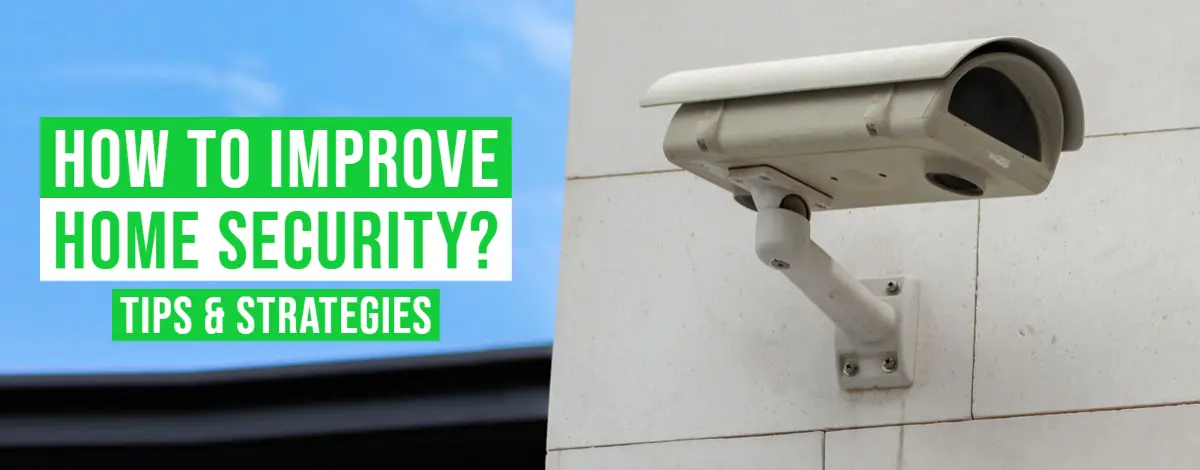 How to Improve Home Security