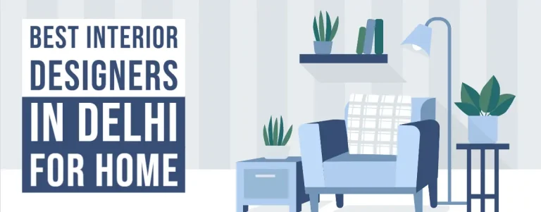 Best Interior Designers In Delhi