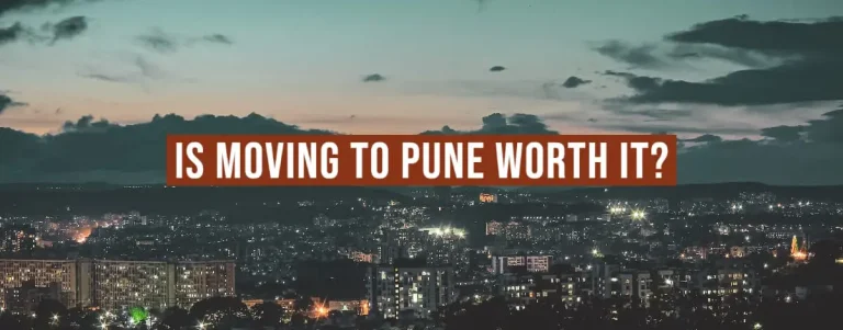 Is Moving To Pune Worth It