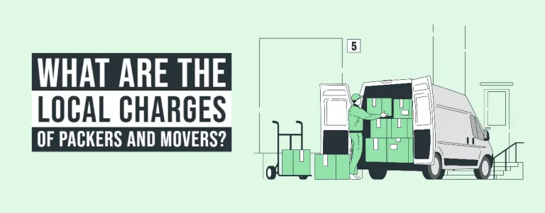What Are The Local Charges Of Packers And Movers