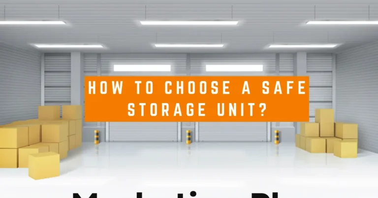 How To Choose A Safe Storage Unit
