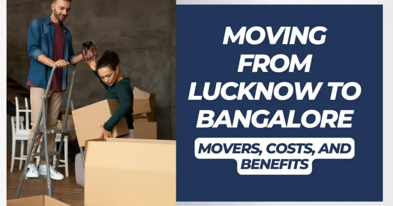 Moving From Lucknow to Bangalore
