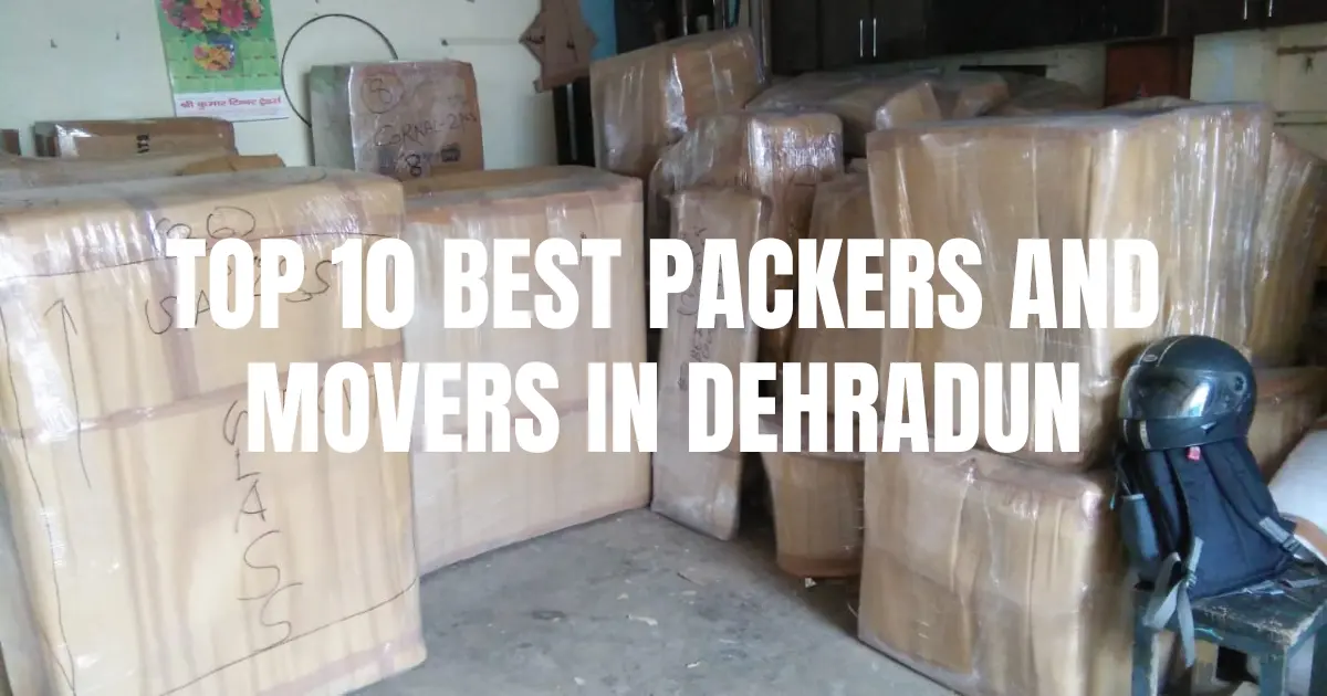 Best Packers And Movers In Dehradun